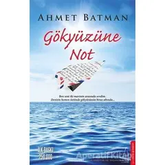 Gökyüzüne Not - Ahmet Batman - Destek Yayınları