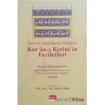 Ayet ve Hadislerin Dilinden Kuran-ı Kerimin Faziletleri - Fatih Çollak - Üsküdar Yayınevi