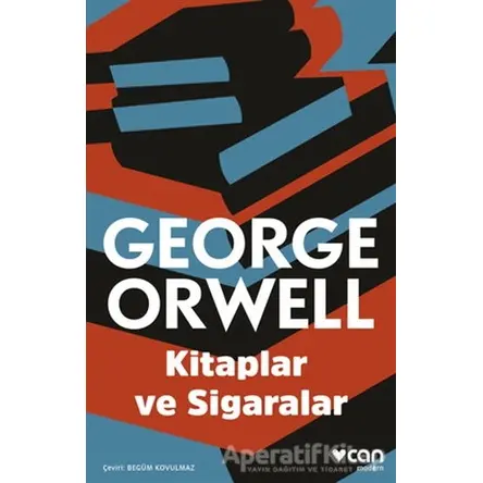 Kitaplar ve Sigaralar - George Orwell - Can Yayınları