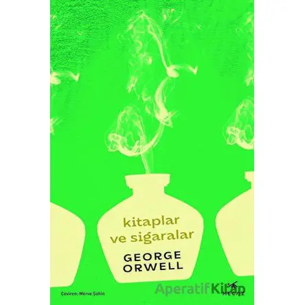 Kitaplar ve Sigaralar - George Orwell - Mecaz Yayınları