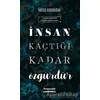 İnsan Kaçtığı Kadar Özgürdür - Hatice Karabudak - Kitapmatik Yayınları