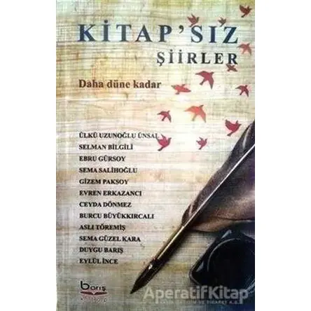 Kitapsız Şiirler - Kolektif - Barış Kitap