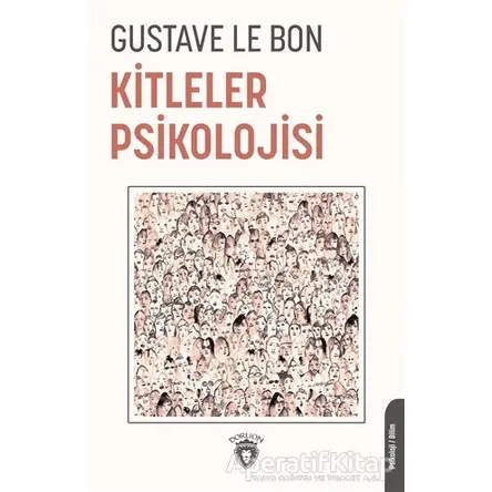 Kitleler Psikolojisi - Gustave le Bon - Dorlion Yayınları