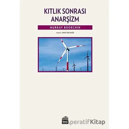 Kıtlık Sonrası Anarşizm - Murray Bookchin - Sümer Yayıncılık