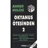 Okyanus Ötesinden 2 - Ahmed Hulusi - Kitsan Yayınları