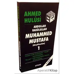 Muhammed Mustafa 1 - Ahmed Hulusi - Kitsan Yayınları