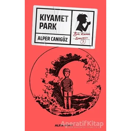 Kıyamet Park - Alper Canıgüz - Alfa Yayınları