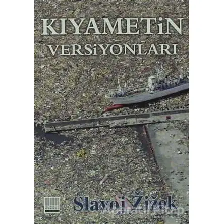 Kıyametin Versiyonları - Slavoj Zizek - Encore Yayınları