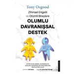 Zihinsel Engelli ve Otizmli Bireylere Olumlu Davranışsal Destek - Tony Osgood - Destek Yayınları