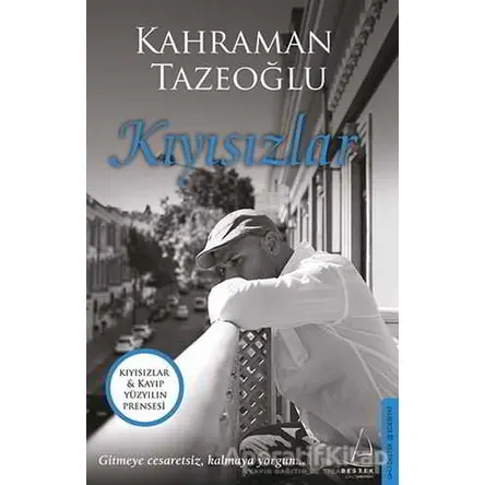 Kıyısızlar - Kayıp Yüzyılın Prensesi (İki Kitap Birarada) - Kahraman Tazeoğlu - Destek Yayınları