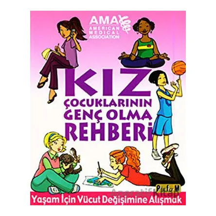 Kız Çocuklarının Genç Olma Rehberi - Amy B. Middleman - Platform Yayınları