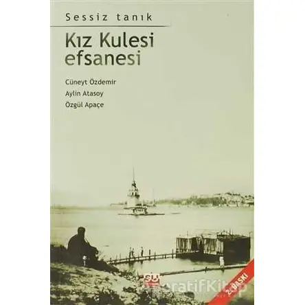 Kız Kulesi Efsanesi - Cüneyt Özdemir - Su Yayınevi