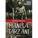 Efsane Çevreci Manisa Tarzanı - Metin Erdoğan - Cenova Yayınları