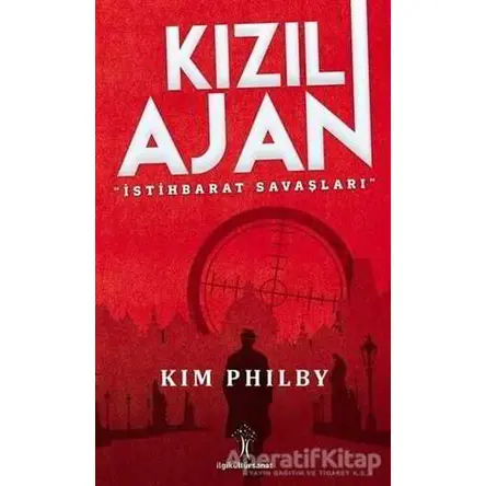 Kızıl Ajan - Kim Philby - İlgi Kültür Sanat Yayınları