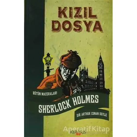 Kızıl Dosya - Sir Arthur Conan Doyle - Kerasus Yayınları