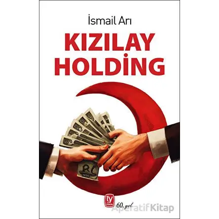 Kızılay Holding - İsmail Arı - Tekin Yayınevi