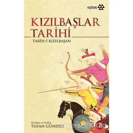 Kızılbaşlar Tarihi - Tufan Gündüz - Yeditepe Yayınevi