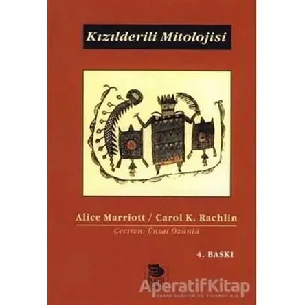 Kızılderili Mitolojisi - Alice Marriott - İmge Kitabevi Yayınları