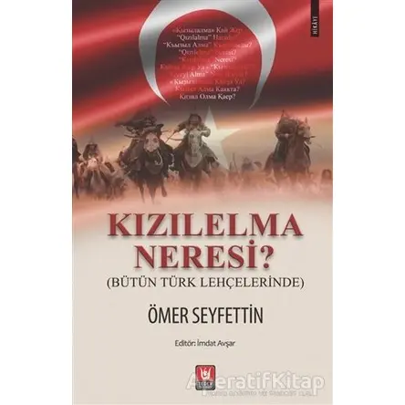 Kızılelma Neresi? (Bütün Türk Lehçelerinde) - Ömer Seyfettin - Türk Edebiyatı Vakfı Yayınları