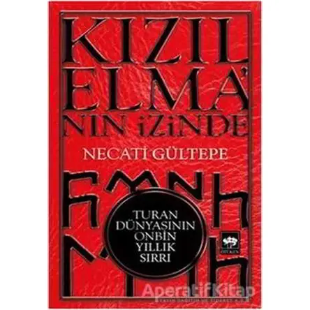 Kızılelmanın İzinde - Necati Gültepe - Ötüken Neşriyat