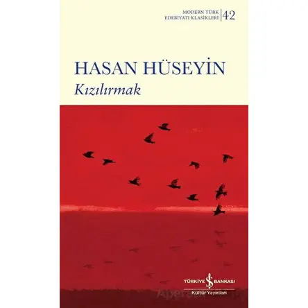 Kızılırmak - Hasan Hüseyin - İş Bankası Kültür Yayınları
