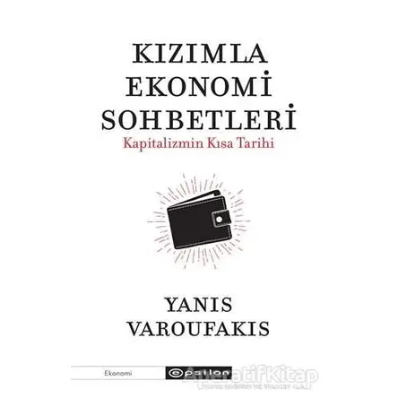 Kızımla Ekonomi Sohbetleri - Yanis Varufakis - Epsilon Yayınevi