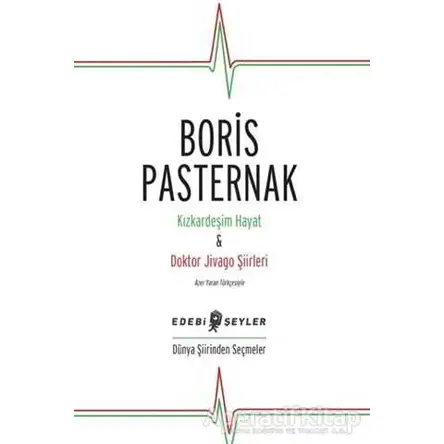 Kızkardeşim Hayat - Doktor Jivago Şiirleri - Boris Pasternak - Edebi Şeyler