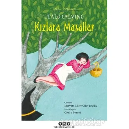 Kızlara Masallar - İtalyan Masalları - Italo Calvino - Yapı Kredi Yayınları