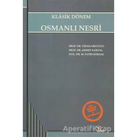 Klasik Dönem Osmanlı Nesri - Cihan Okuyucu - Kriter Yayınları