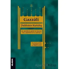 Dalaletten Kurtuluş - Gazzali - Klasik Yayınları