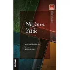 Nizam-ı ‘Atik - Ömer Faik Efendi - Klasik Yayınları
