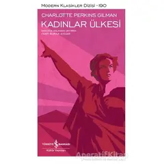 Kadınlar Ülkesi - Charlotte Perkins Gilman - İş Bankası Kültür Yayınları