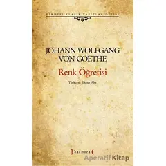 Renk Öğretisi - Kırmızı Klasik Yapıtlar Dizisi - Johann Wolfgang Von Goethe - Kırmızı Yayınları