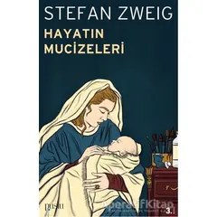 Hayatın Mucizeleri - Stefan Zweig - Puslu Yayıncılık