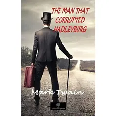 The Man That Corrupted Hadleyburg - Mark Twain - Platanus Publishing