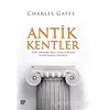 Antik Kentler - Charles Gates - Koç Üniversitesi Yayınları