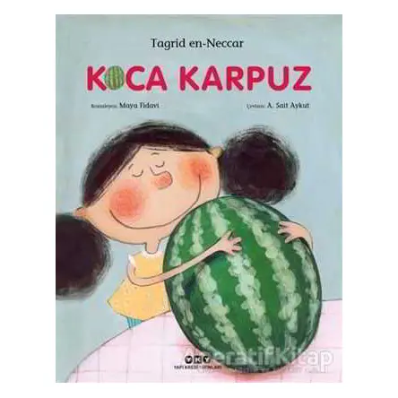 Koca Karpuz - Tagrid en-Neccar - Yapı Kredi Yayınları