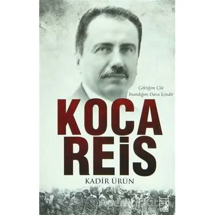 Koca Reis - Kadir Ürün - Kamer Yayınları