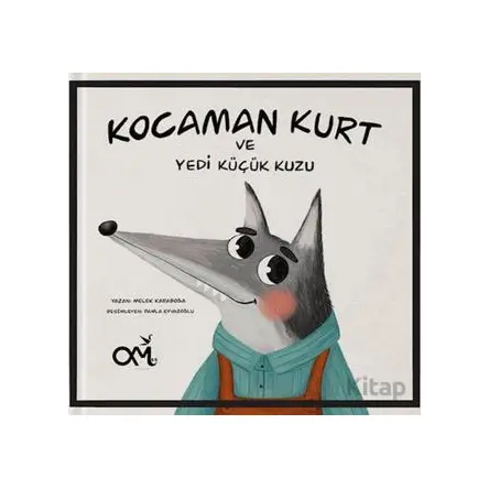 Kocaman Kurt ve Yedi Küçük Kuzu - Melek Karaboğa - Omes Çocuk