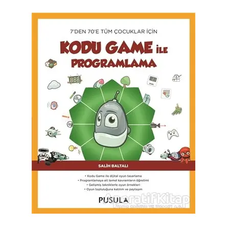Kodu Game ile Programlama - Salih Baltalı - Pusula Yayıncılık