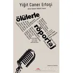 Ölülerle Röportaj - Yiğit Caner Ertoşi - Motto Yayınları