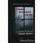 Tepenin Ardındaki Kulübe - Gökçe Taştan - Kent Kitap