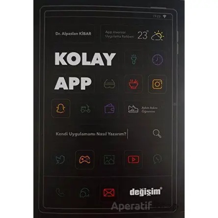 Kolay App - Alpaslan Kibar - Değişim Yayınları