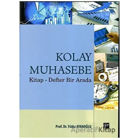 Kolay Muhasebe - Yıldız Ayanoğlu - Gazi Kitabevi