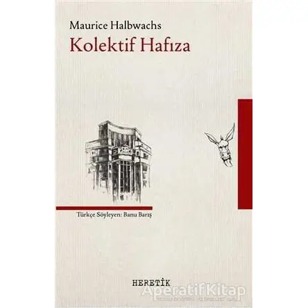Kolektif Hafıza - Maurice Halbwachs - Heretik Yayıncılık