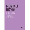 Müzikli Beyin - Cesar Aira - Kolektif Kitap