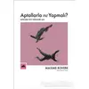 Aptallarla Ne Yapmalı? - Maxime Rovere - Kolektif Kitap