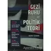 Gezi Ruhu ve Politik Teori - Murat Özbank - Kolektif Kitap