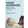 Robot Anatomisi - Despina Kakoudaki - Kolektif Kitap