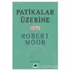 Patikalar Üzerine - Robert Moor - Kolektif Kitap